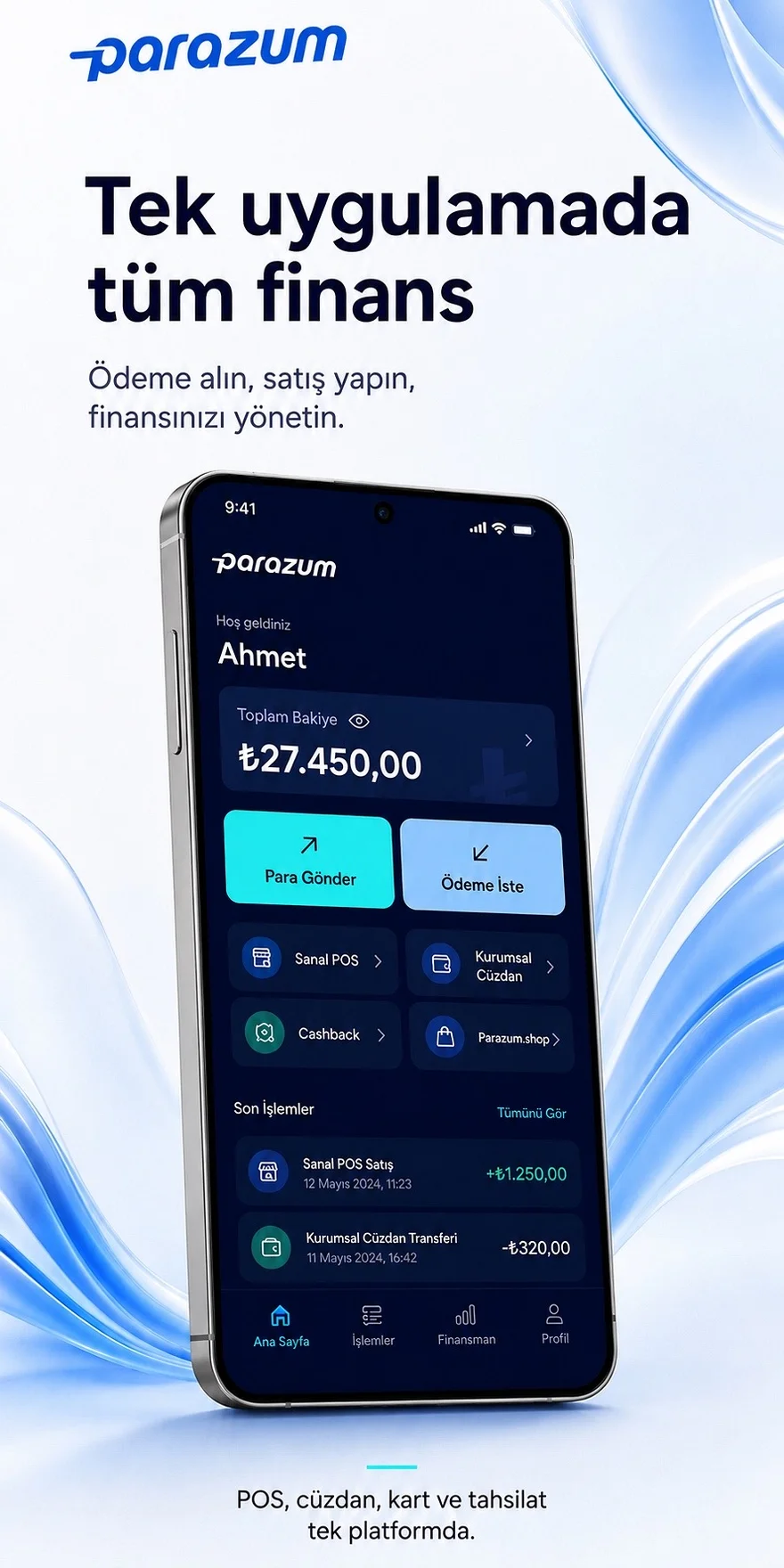 Parazum uygulaması: toplam bakiye, Para Gönder ve Ödeme İste, Sanal POS, Kurumsal Cüzdan, Cashback ve Parazum.shop kısayolları ile son işlemler. Tek uygulamada tüm finans.
